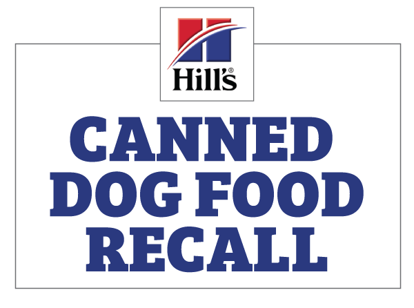 Hill's Canned Dog Food Recall